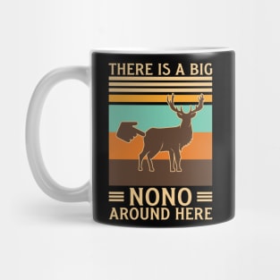 This Is A Big Nono Around Here Funny Deer Butt Mug